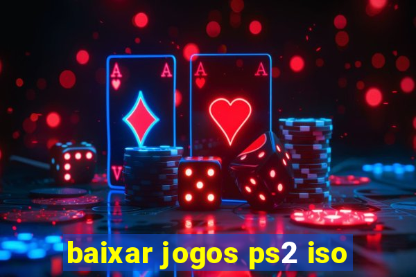 baixar jogos ps2 iso